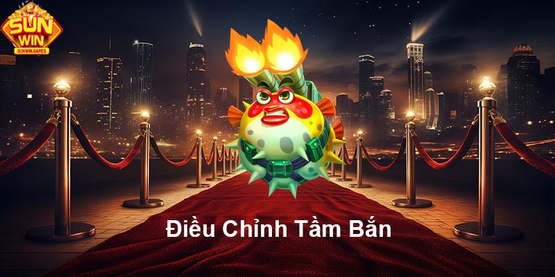 Điều chỉnh tầm bắn