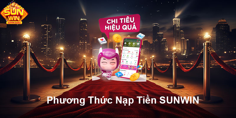Phương thức nạp tiền SUNWIN